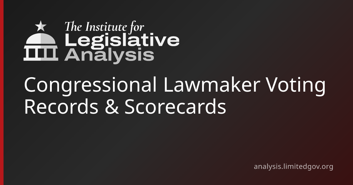Congressional Lawmaker Voting Records & Scorecards | Institute for ...